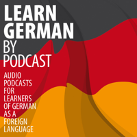 Learn German by Podcast podcast