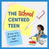 The School Centred Teen