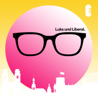 Luks und Liberal. mit Volker Beck