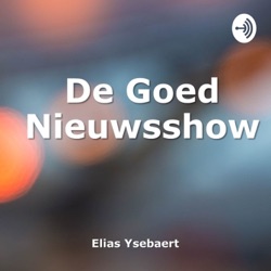 De Goed Nieuwsshow aflevering 11