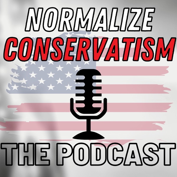 Normalize Conservatism: The Podcast Artwork