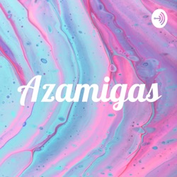 Azamigas (Trailer)