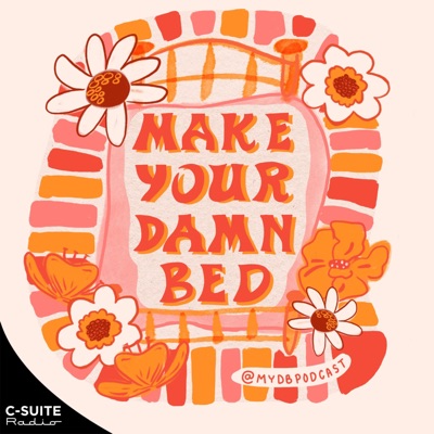 Make Your Damn Bed Make Your Damn Bed