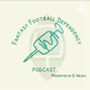 Fantasy Football Dependency Podcast artwork