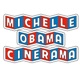 Michelle Obama Cinerama