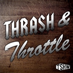 Thrash & Throttle Episode 3: Tony Medellin