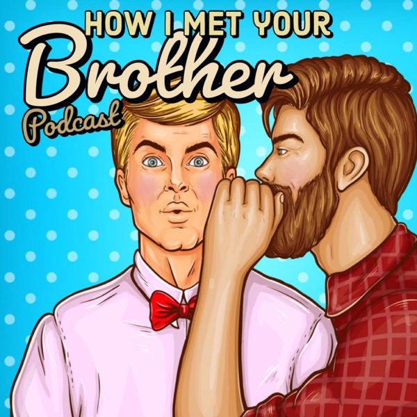 How I Met Your Brother Artwork