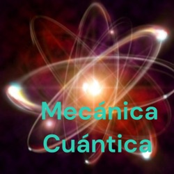 Mecánica Cuántica 