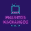 Malditos Machangos. Frikismo Pop desde Canarias.