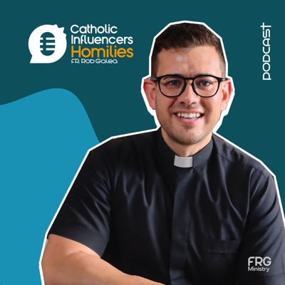 Catholic Influencers Fr Rob Galea Homilies Catholic Influencers Fr Rob Galea Homilies