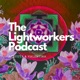 The Lightworkers Podcast