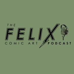 The Felix Comic Art Podcast (Episode 43): Andy Beall / Tradd Moore / Bill Cox
