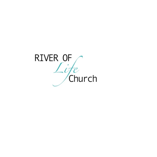 River of Life Church's Podcast
