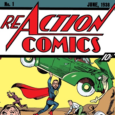 ReAction Comics: A Superman Podcast ReAction Comics: A Superman Podcast