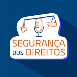 Episódio 5 - Novo Código de Processo Penal em Debate