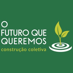 O futuro que queremos