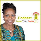 Scale Your Sales Podcast - Janice B Gordon Key Account Sales Strategist