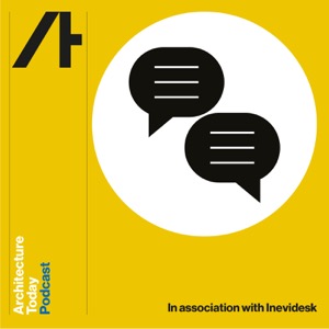 Architecture Today Podcasts