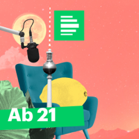 Ab 21 - Deutschlandfunk Nova podcast