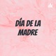 Día de la madre