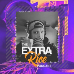 The Extra Rice Podcast