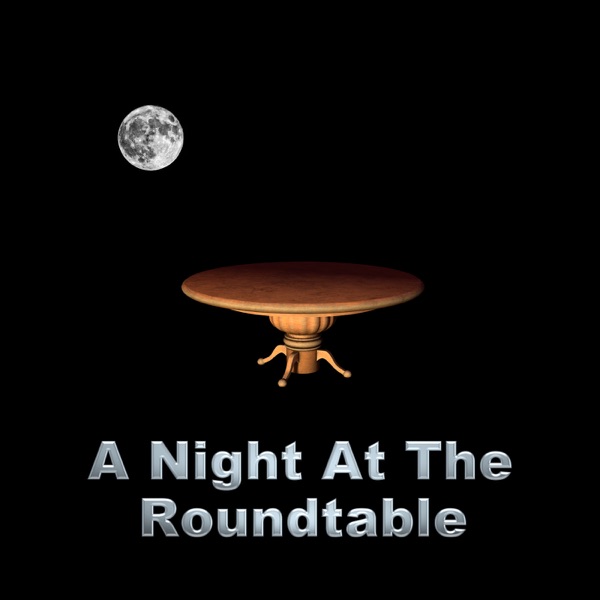 A Night At The Roundtable Image