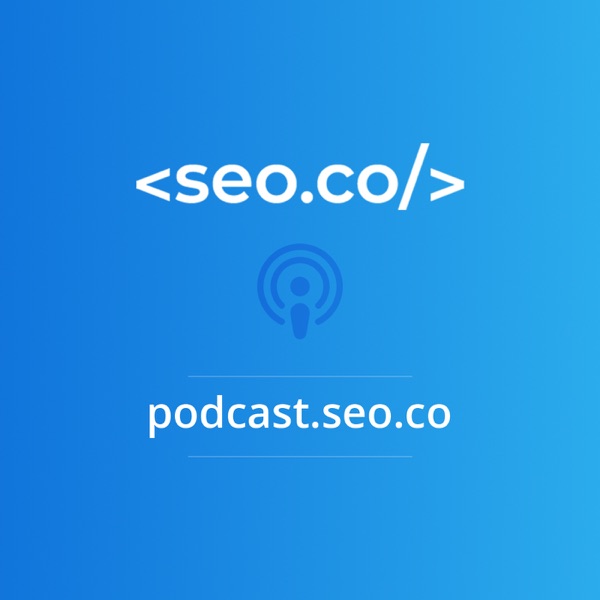 SEO Podcast | SEO.co Search Engine Optimization Podcast Artwork