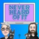 The Never Heard Of It Podcast
