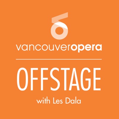 Vancouver Opera Offstage Vancouver Opera Offstage