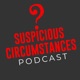 Suspicious Circumstances Podcast