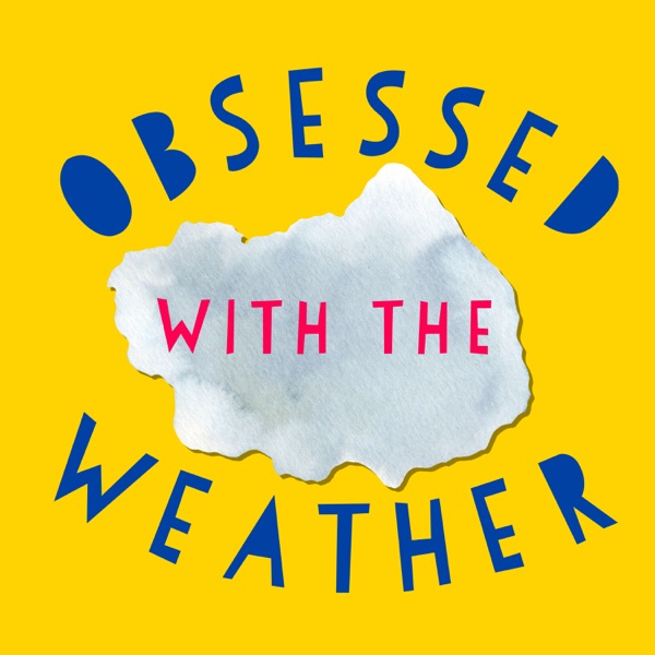 Obsessed With the Weather Artwork