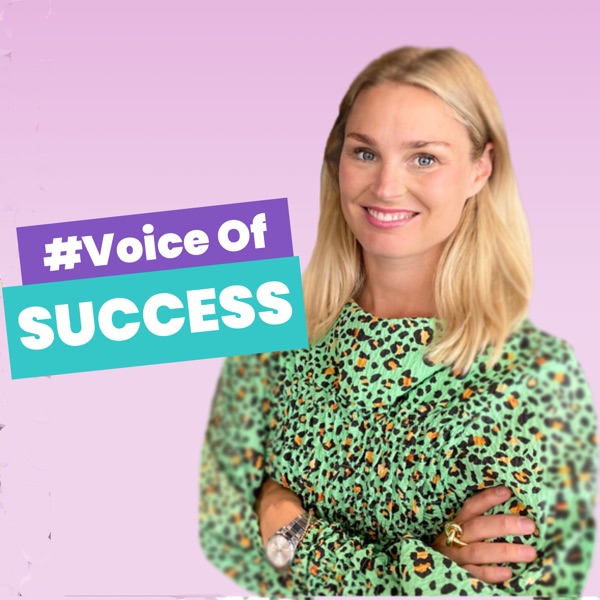 Voice Of Success with Sophie Hedestad