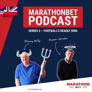 Marathonbet Podcast - Football's Deadly Sins