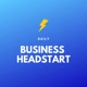 Daily Business Headstart