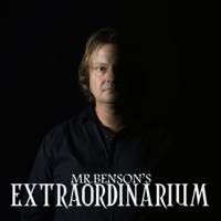 Mr Benson's Extraordinarium. podcast