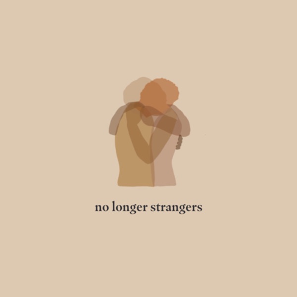 No Longer Strangers Artwork