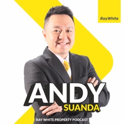 Andy Suanda Ray White Property Podcast