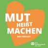 Mut heißt Machen - Der Podcast der SOS-Kinderdörfer artwork