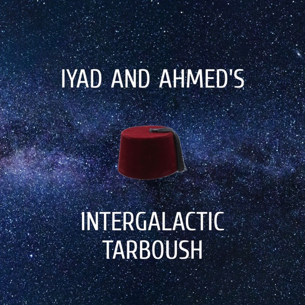 Intergalactic Tarboush Artwork