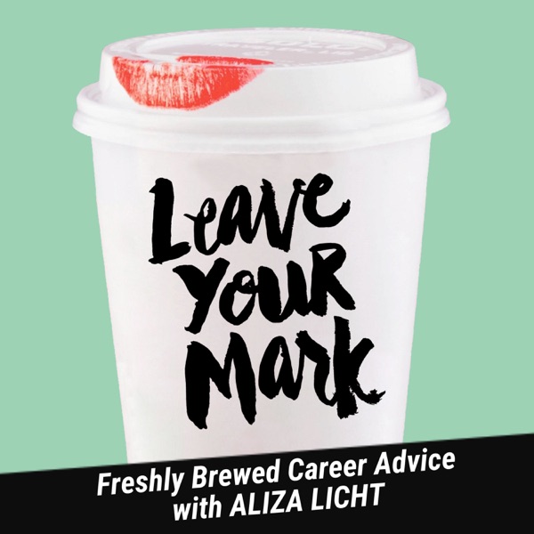 LEAVE YOUR MARK: Freshly Brewed Career Advice