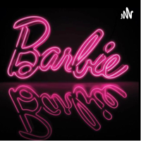 Barbie Chronicles podcast