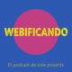 Webificando - El podcast de Side Projects