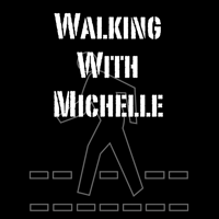 Walking With Michelle podcast