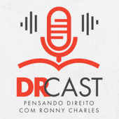 DR Cast - Pensando Direito com Ronny Charles - Ronny Charles