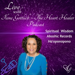 Live with Ilene ~ The Heart Healer: Beliefs & Prayers ~ How are they Connected?