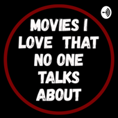 Movies I Love That No One Talks About - Dan Benamor