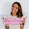 Carl Her Mommy Motherhood As We Know It artwork