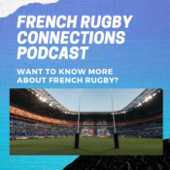 French RUGBY CONNECTIONS with Veronique Landew & Tom Dickson - Veronique Landew & Tom Dickson