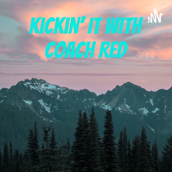 Artwork for Kickin' It With Coach Red