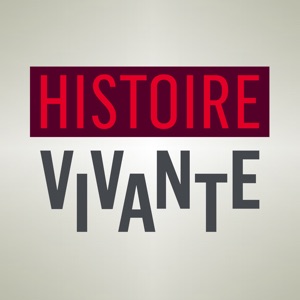 Histoire Vivante - La 1ere